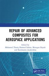 Icon image Repair of Advanced Composites for Aerospace Applications