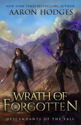 Icon image Wrath of the Forgotten: An Epic Military Fantasy with Gods, Swords and Sorcery