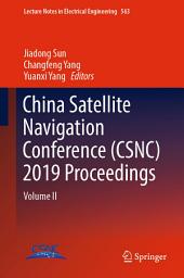 Icon image China Satellite Navigation Conference (CSNC) 2019 Proceedings: Volume II