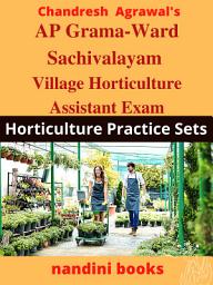 Icon image AP Grama-Ward Sachivalayam Exam PDF-Village Horticulture Assistant Exam eBook-PDF: Horticulture Subject Objective Questions Asked In Various Competitive Exams