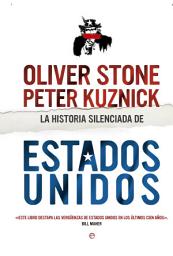 Icon image La historia silenciada de Estados Unidos: Una visión crítica de la política norteamericana del último siglo