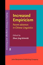 Icon image Increased Empiricism: Recent advances in Chinese Linguistics