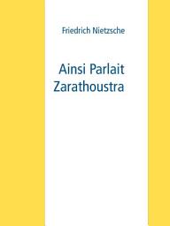 Icon image Ainsi Parlait Zarathoustra