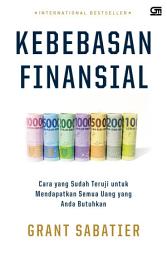 Icon image Kebebasan Finansial: Cara yang Sudah Teruji untuk Mendapatkan Semua Uang yang Anda Butuhkan