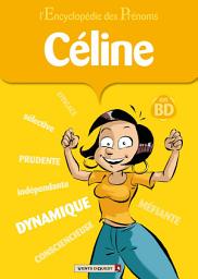 Icon image L'Encyclopédie des prénoms - Tome 40: Céline