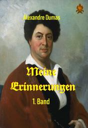 Icon image Meine Erinnerungen - 1. Band: Eine Autobiografie