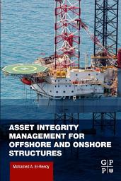 Icon image Asset Integrity Management for Offshore and Onshore Structures