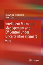 Icon image Intelligent Microgrid Management and EV Control Under Uncertainties in Smart Grid