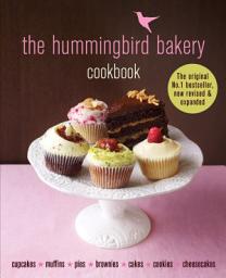 Icon image The Hummingbird Bakery Cookbook: Now revised and expanded with new recipes