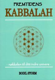 Icon image Fremtidens Kabbalah...nøkkelen til ditt indre univers...