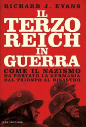 Icon image Il Terzo Reich in guerra