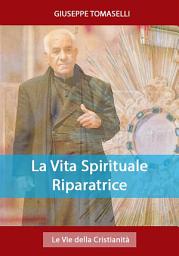 Icon image La Vita Spirituale Riparatrice