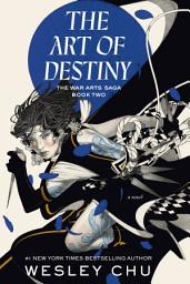 Icon image The Art of Destiny: A Novel