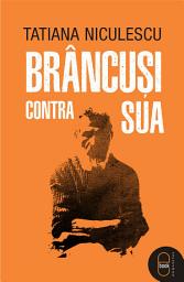 Icon image Brancusi contra SUA