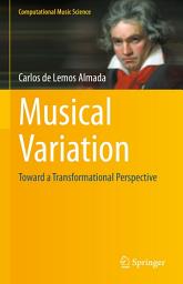 Icon image Musical Variation: Toward a Transformational Perspective