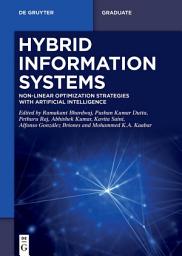 Icon image Hybrid Information Systems: Non-Linear Optimization Strategies with Artificial Intelligence