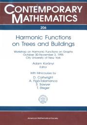 Icon image Harmonic Functions on Trees and Buildings: Workshop on Harmonic Functions on Graphs, October 30-November 3, 1995, City University of New York